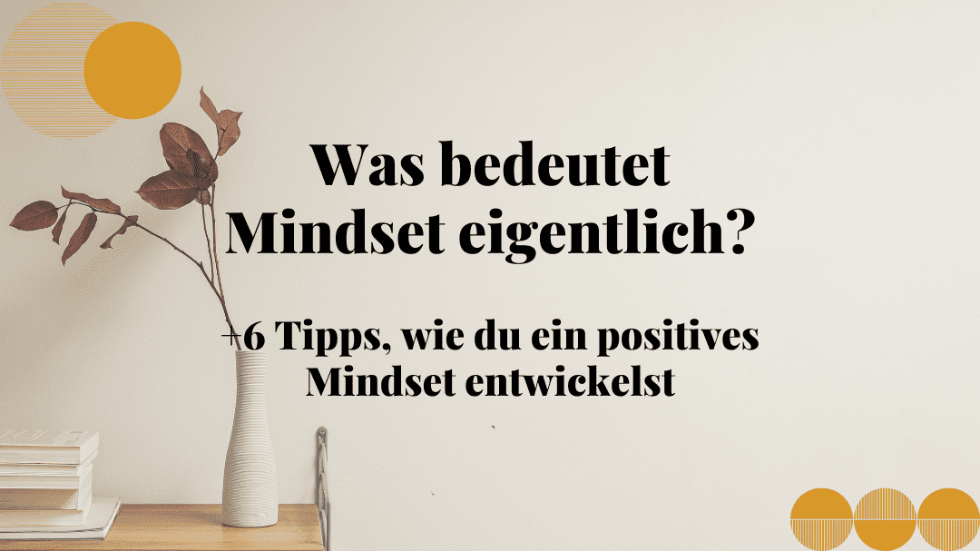 Was bedeutet Mindset